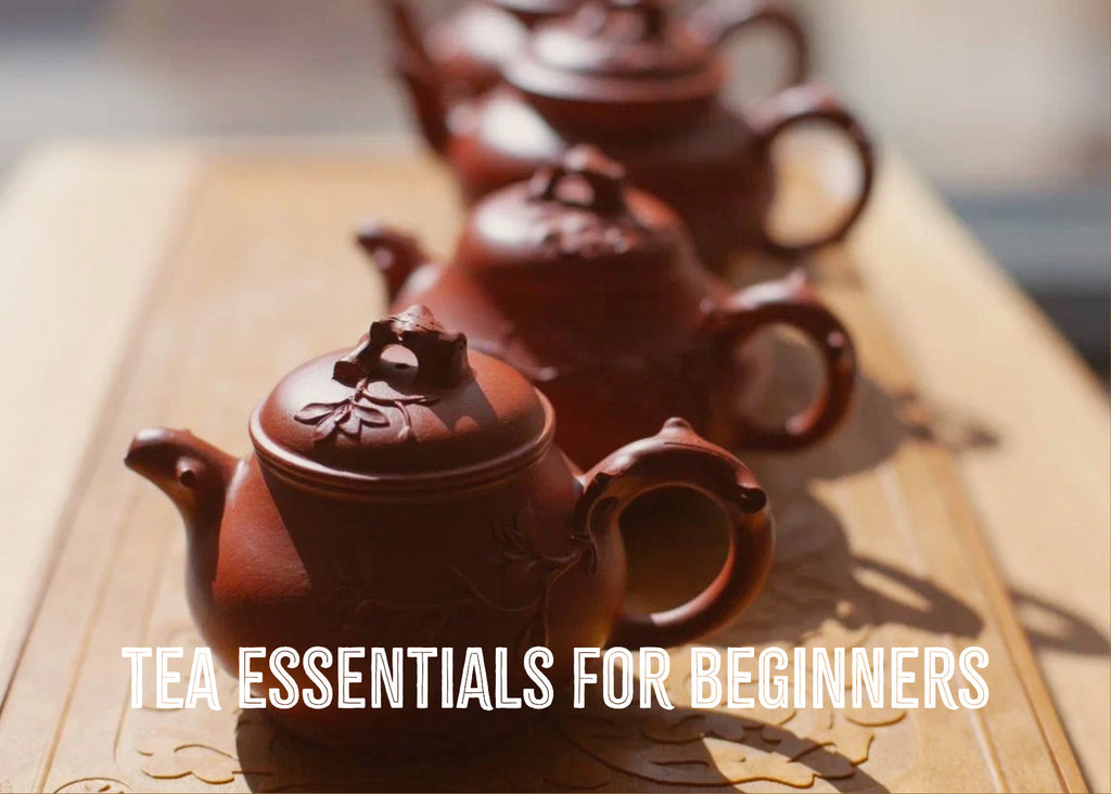 Tea Essentials for Beginners