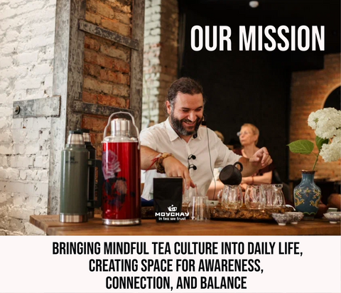 Our Mission and Strategy for the Promotion of Mindful Tea Culture