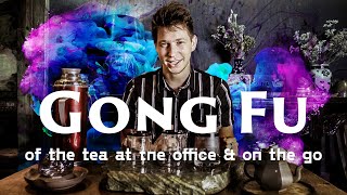 How to make incredible Gong Fu tea at the office & on the go | The 3 Musketeers of quick tea
