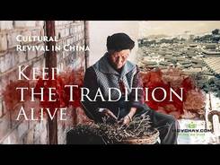 Cultural Revival in China. Keep the Tradition Alive!