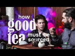 How good tea must be sourced?