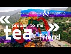 Offer me a tea, my friend! Tea as a labor of love