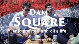 Amsterdam is back to normal! Cup of tea on the Dam Square